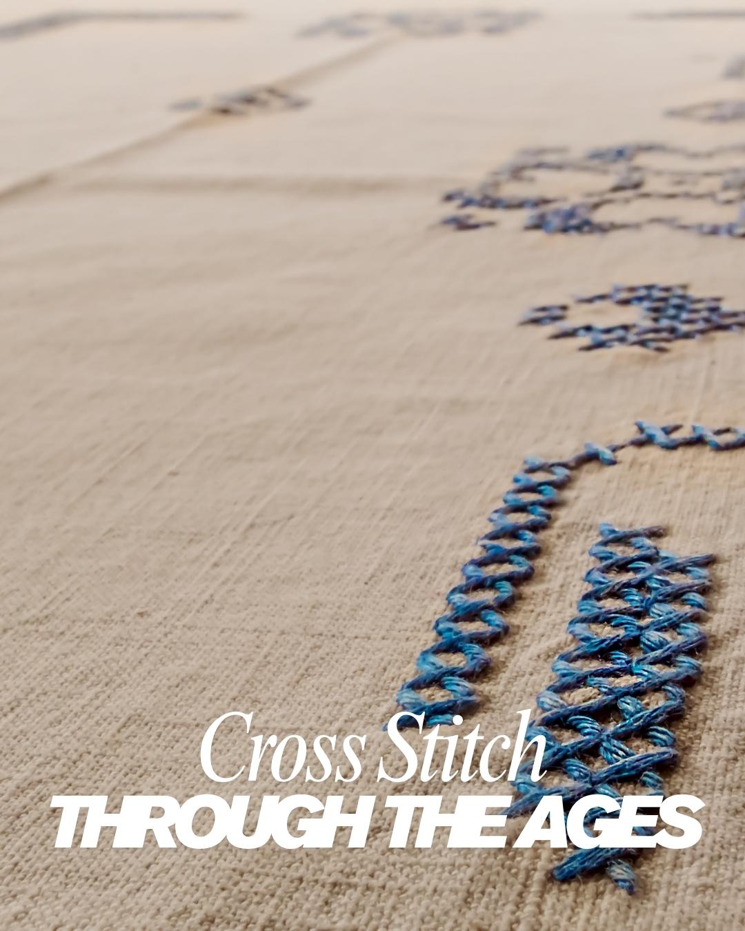 Cross Stitch Through the Ages