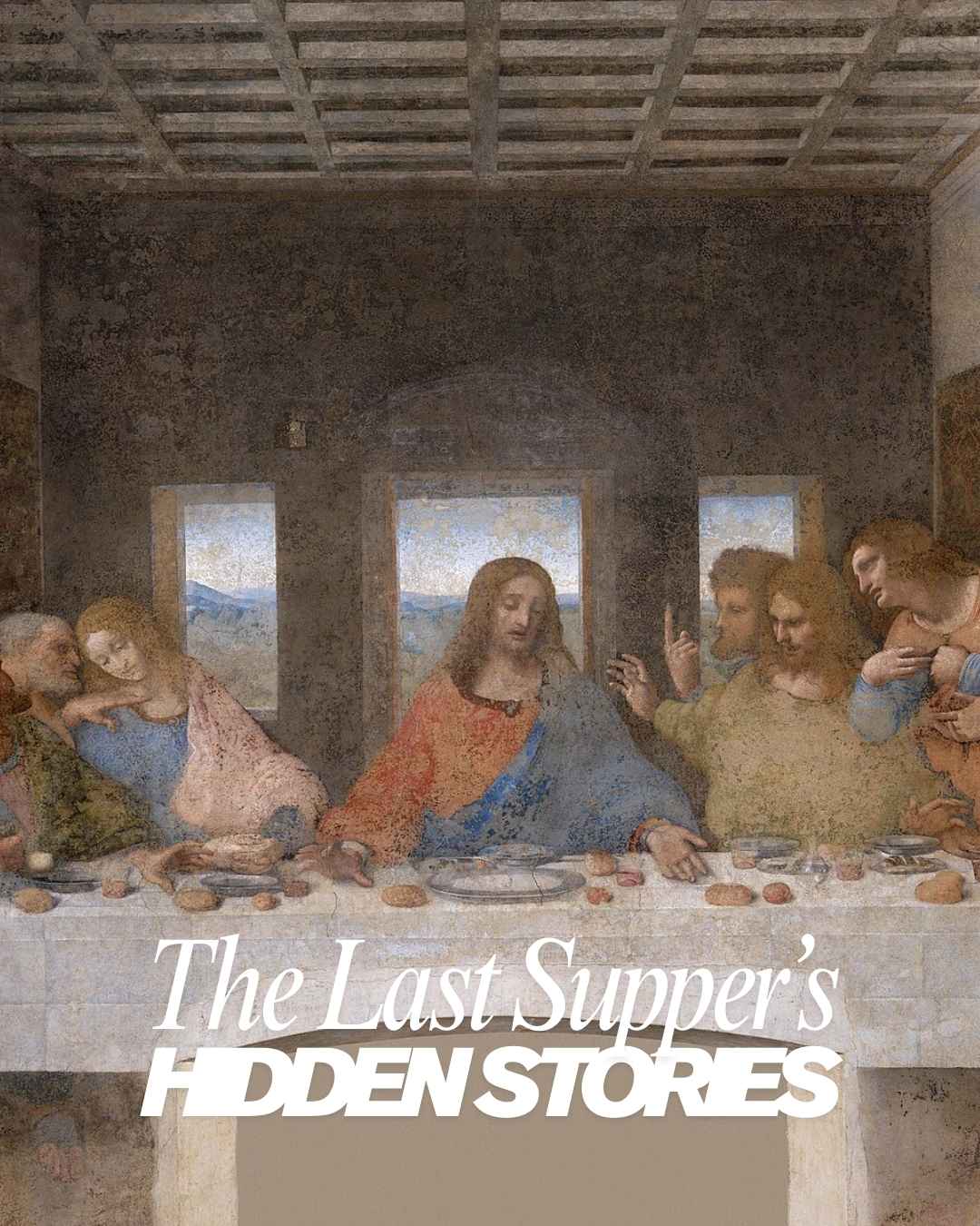 The Last Supper’s Hidden Stories