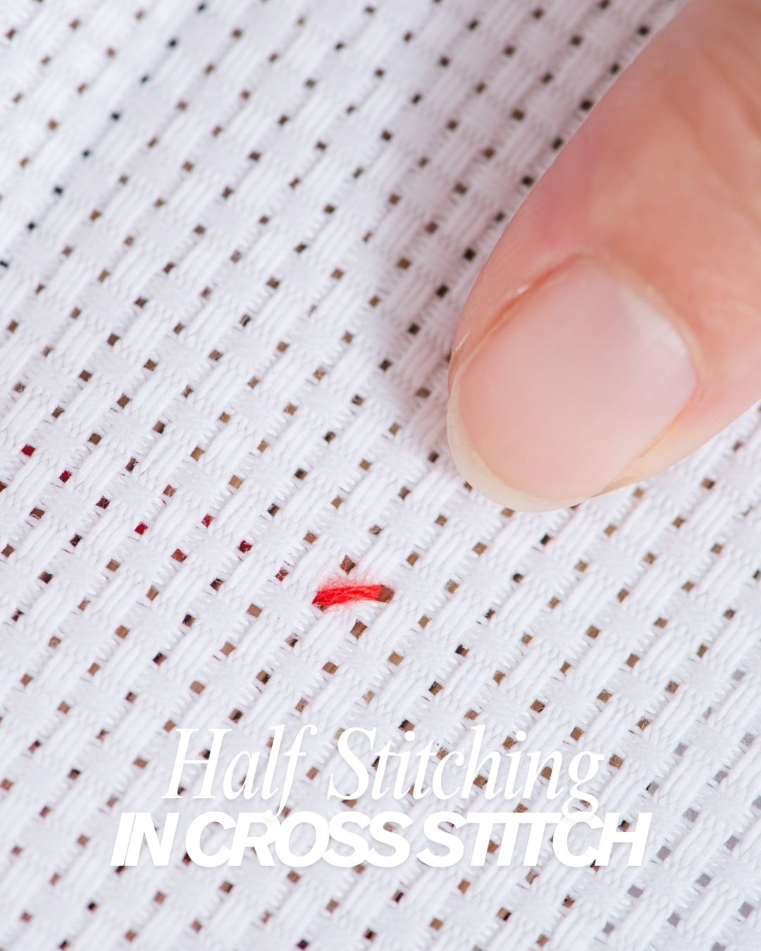 Half Stitching in Cross Stitch