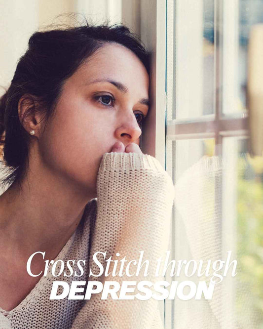 How Cross Stitch Helped Me Through Depression: Finding Peace One Stitch at a Time