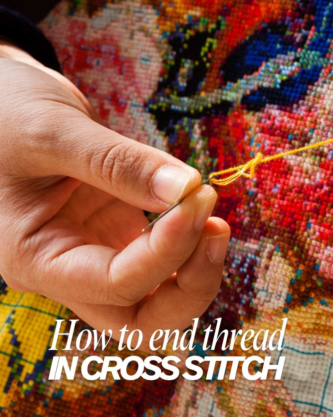 How to End the Thread in Cross Stitch