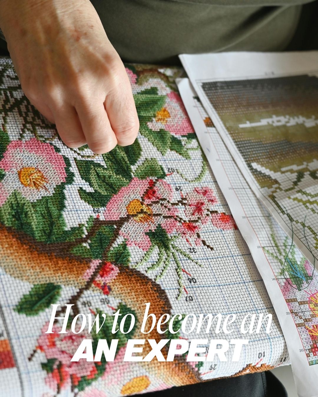 How I Became an Expert Cross Stitcher