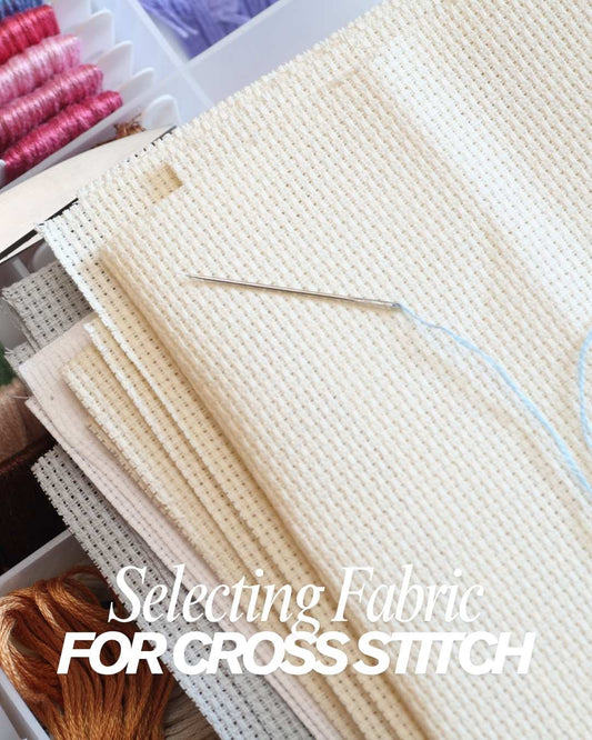 Selecting Fabric for Cross Stitch - Aida or Linen?
