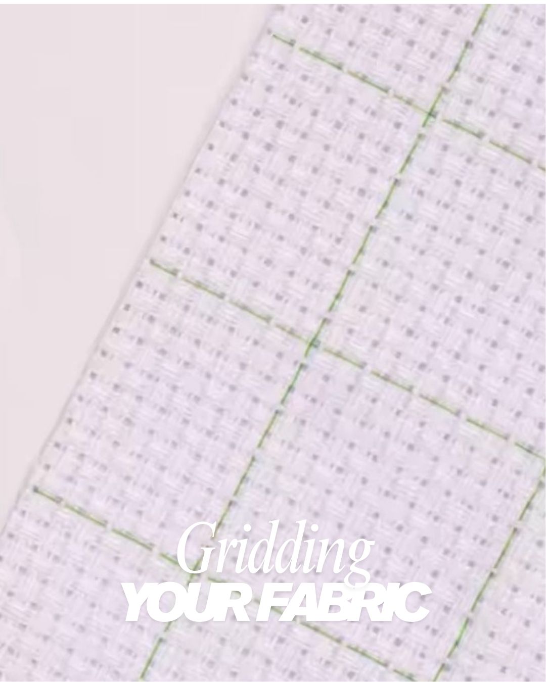 Step-by-Step Guide to Gridding Cross Stitch Fabric