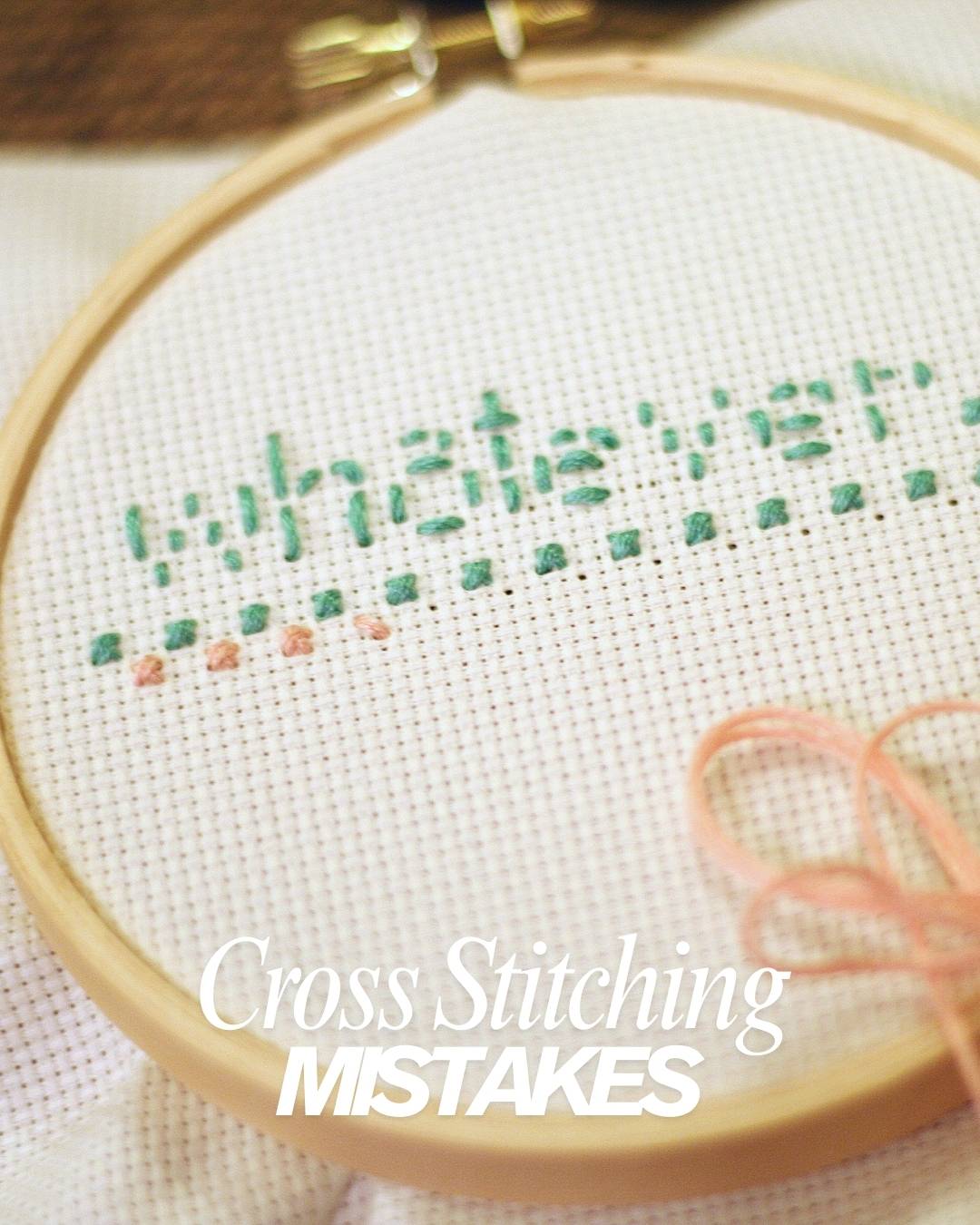 Top 10 Common Cross-Stitch Mistakes to Avoid